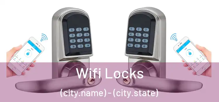  Wifi Locks (city.name) - (city.state)